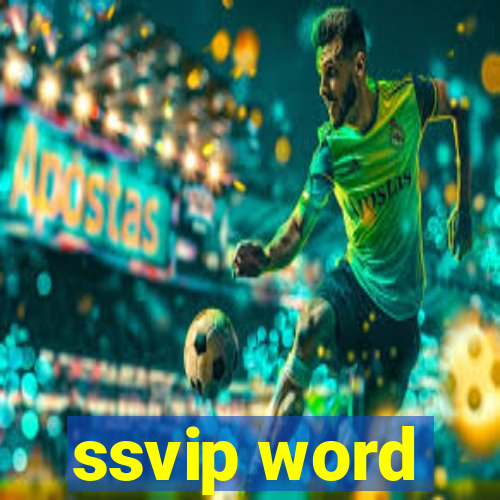 ssvip word